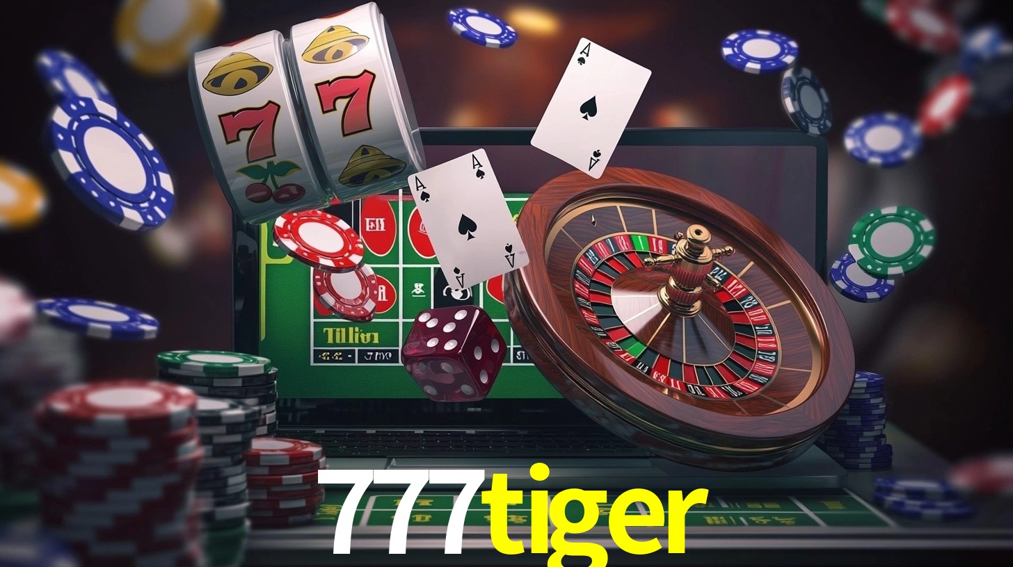 Explore as vantagens do 777tiger: serviço profissional e confiabilidade